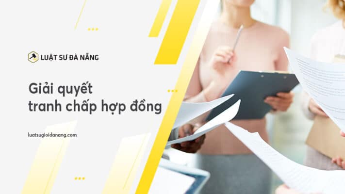 tranh chấp hợp đồng là gì