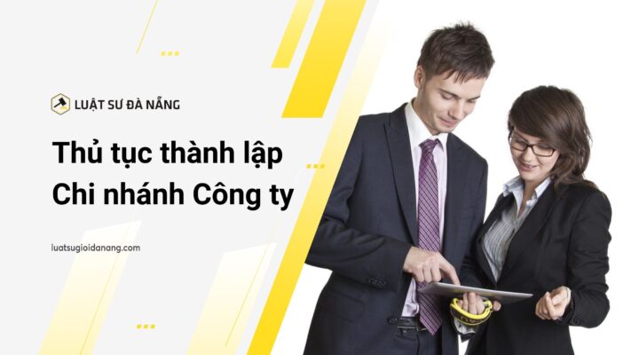 Thủ tục thành lập Chi nhánh Công ty