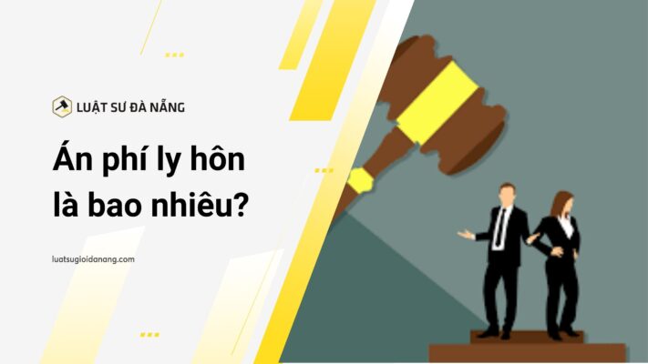 Án phí ly hôn là bao nhiêu? 5